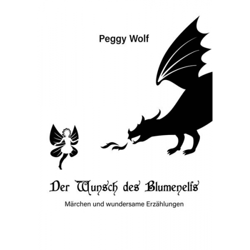 Peggy Wolf - Der Wunsch des Blumenelfs