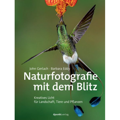 John Gerlach Barbara Eddy - Naturfotografie mit dem Blitz