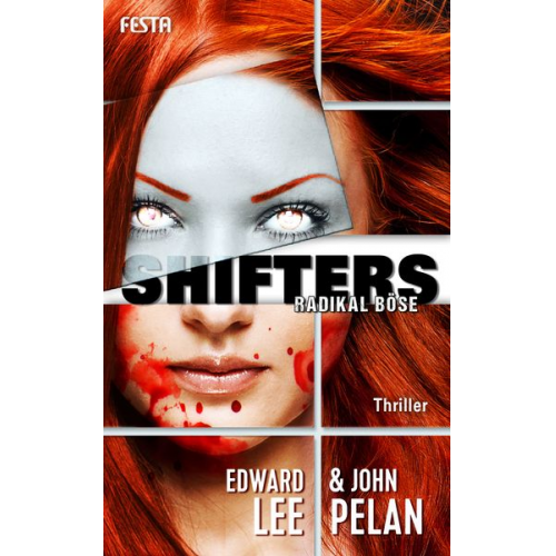 Edward Lee John Pelan - SHIFTERS – Radikal böse