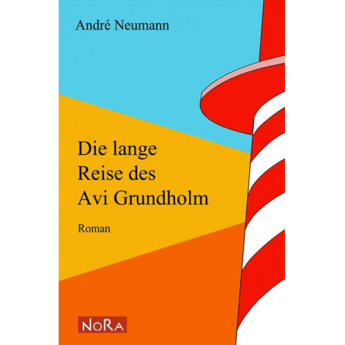 André Neumann - Die lange Reise des Avi Grundholm