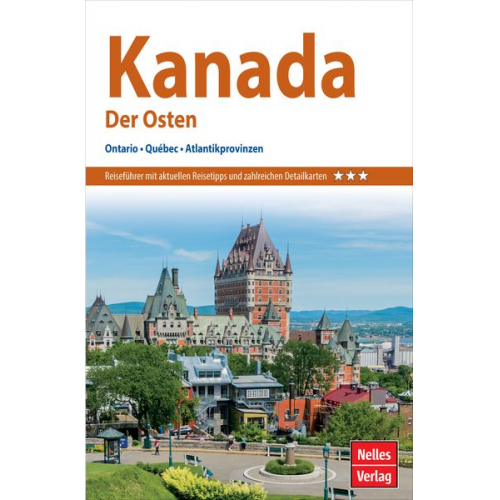 Nelles Guide Reiseführer Kanada: Der Osten