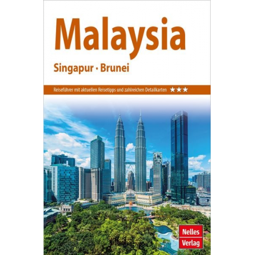 Nelles Guide Reiseführer Malaysia - Singapur - Brunei