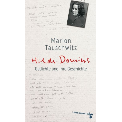 Marion Tauschwitz - Hilde Domins Gedichte und ihre Geschichte