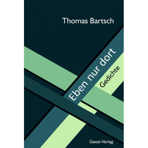 Thomas Bartsch - Eben nur dort