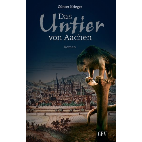 Günter Krieger - Das Untier von Aachen