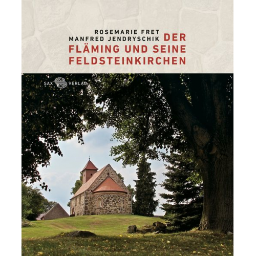 Manfred Jendryschik - Der Fläming und seine Feldsteinkirchen