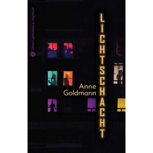 Anne Goldmann - Lichtschacht