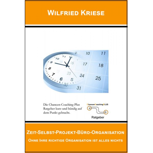 Kriese Wilfried - Zeit-Selbst-Projekt-Büro-Organisation