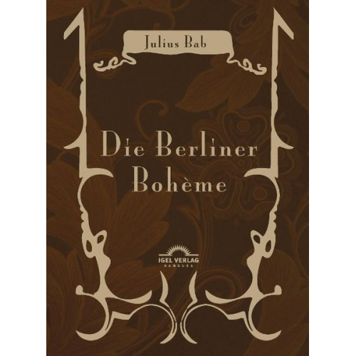 Julius Bab - Die Berliner Bohème