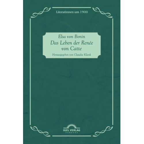 Elsa Bonin - Das Leben der Renée von Catte