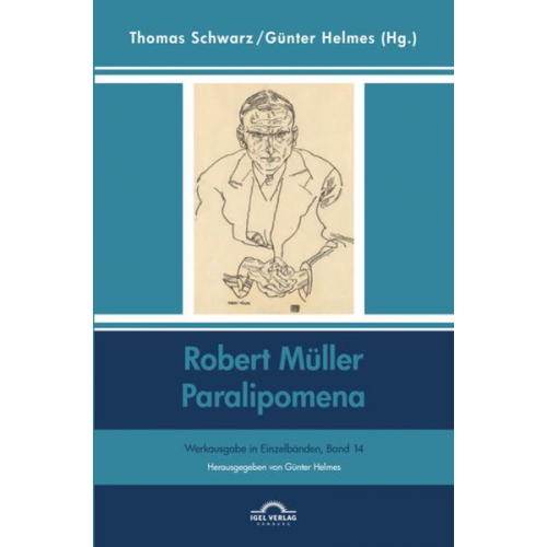 Robert Müller: Paralipomena