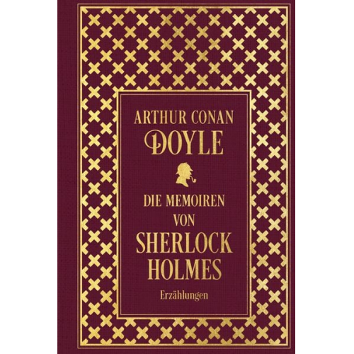 Arthur Conan Doyle - Die Memoiren von Sherlock Holmes: Sämtliche Erzählungen Band 2