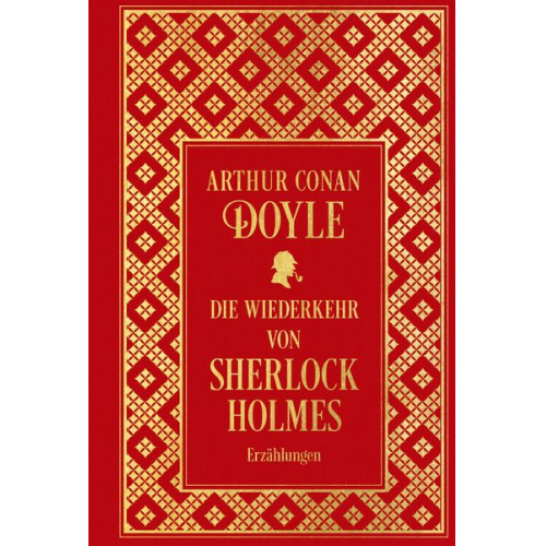 Arthur Conan Doyle - Die Wiederkehr von Sherlock Holmes: Sämtliche Erzählungen Band 3