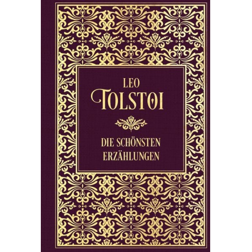 Leo N. Tolstoi - Tolstoi: Die schönsten Erzählungen