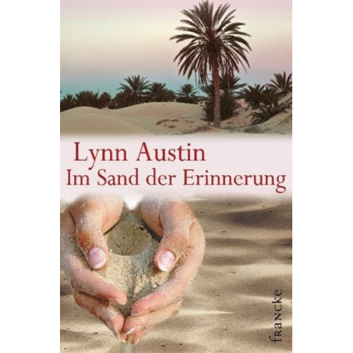 Lynn Austin - Im Sand der Erinnerung