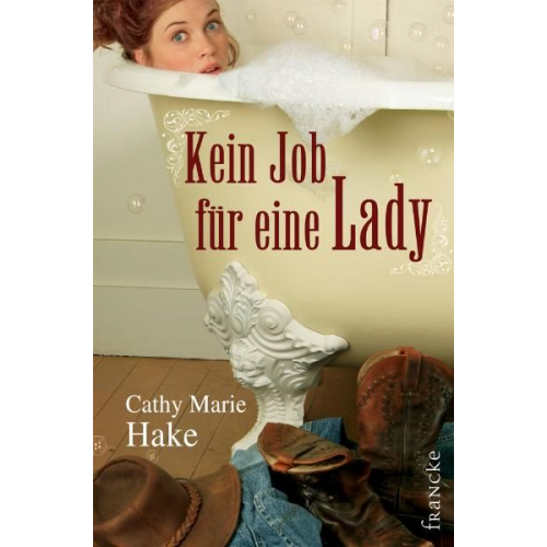 Cathy M. Hake - Kein Job für eine Lady / Only in Gooding! Bd. 1