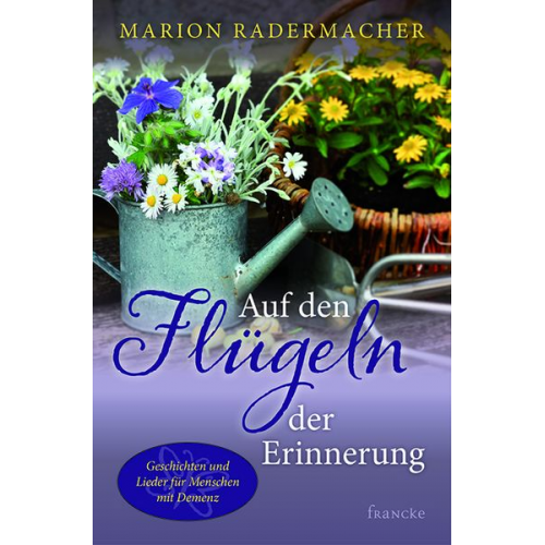 Marion Radermacher - Auf den Flügeln der Erinnerung