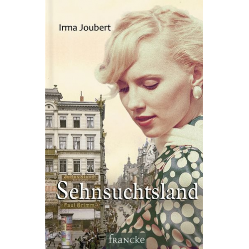 Irma Joubert - Sehnsuchtsland