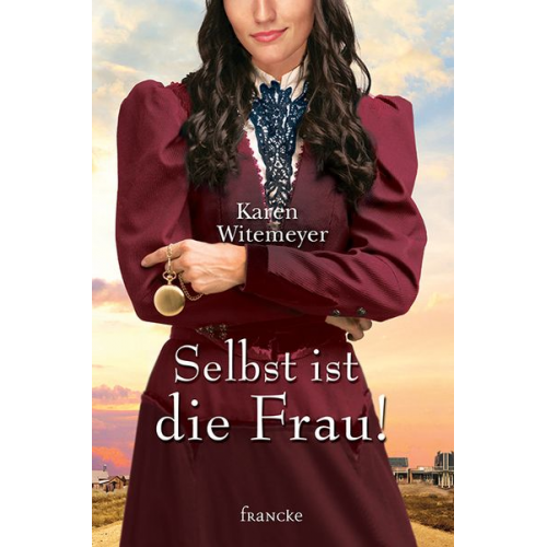 Karen Witemeyer - Selbst ist die Frau!