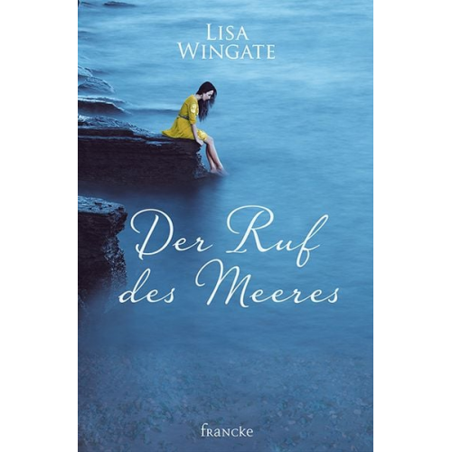 Lisa Wingate - Der Ruf des Meeres