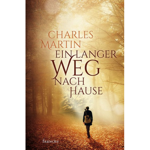 Charles Martin - Ein langer Weg nach Hause