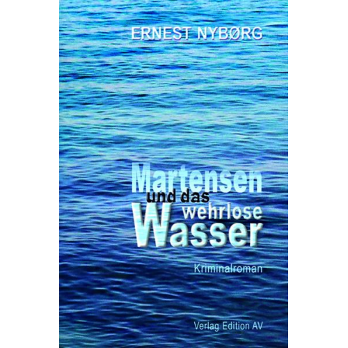 Ernest Nybørg - Martensen und das wehrlose Wasser