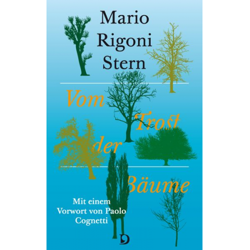 Mario Rigoni Stern - Vom Trost der Bäume