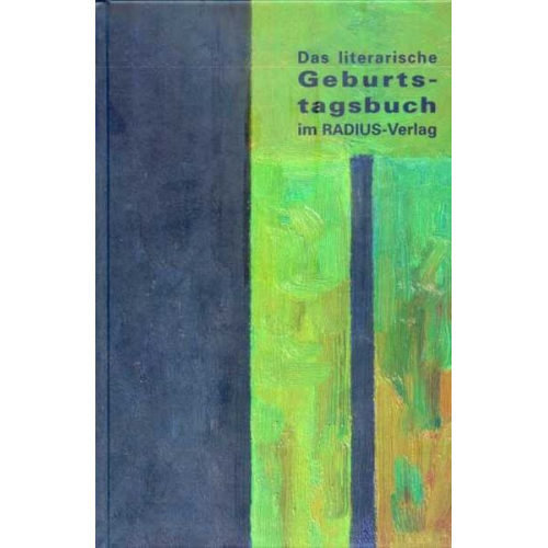 Das literarische Geburtstagsbuch im Radius-Verlag