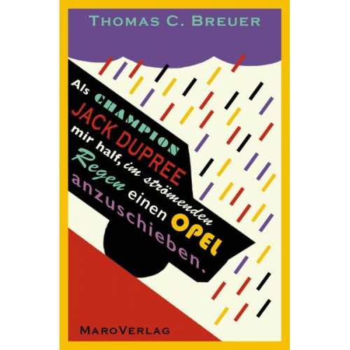 Thomas C. Breuer - Als Champion Jack Dupree mir half, im strömenden Regen einen Opel anzuschieben