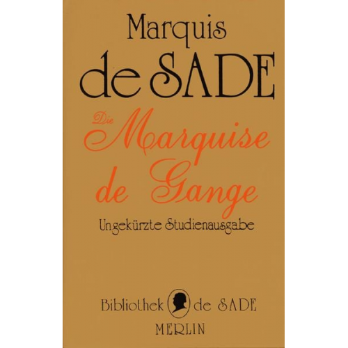 Donatien A. de Sade - Die Marquise de Gange