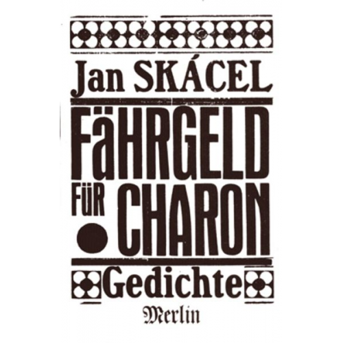 Jan Skacel - Fährgeld für Charon