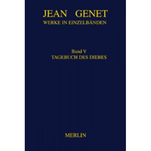 Jean Genet - Werke in Einzelbänden 5. Tagebuch des Diebes