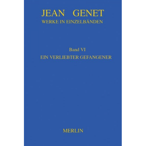 Jean Genet - Werkausgabe / Ein verliebter Gefangener