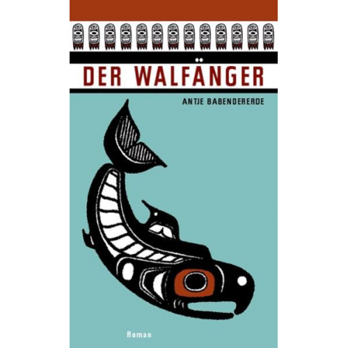 Antje Babendererde - Der Walfänger