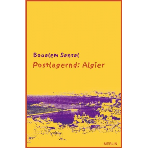 Boualem Sansal - Postlagernd: Algier