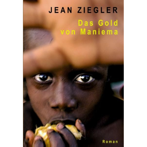 Jean Ziegler - Das Gold von Maniema