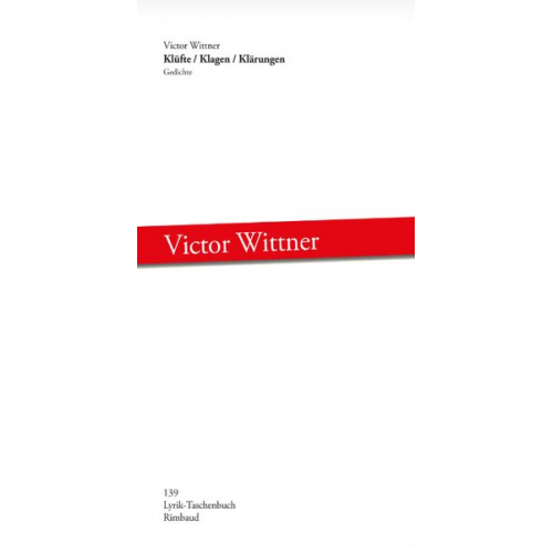 Victor Wittner - Klüfte / Klagen / Klärungen