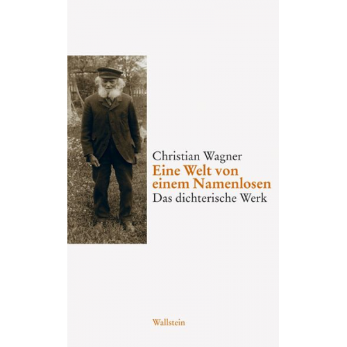 Christian Wagner - Eine Welt von einem Namenlosen