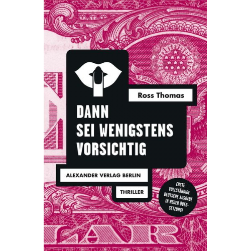 Ross Thomas - Dann sei wenigstens vorsichtig