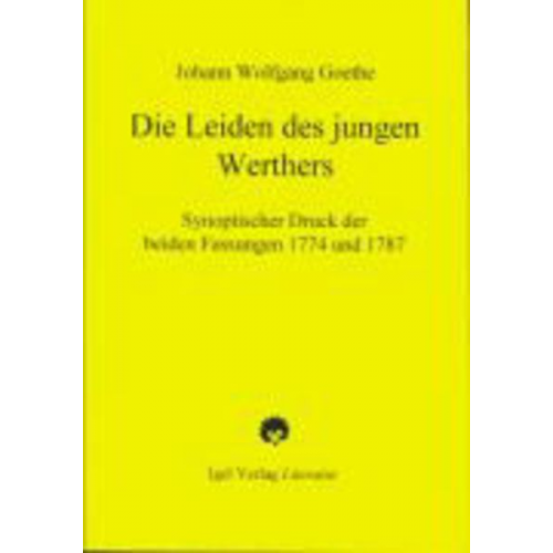 Johann Wolfgang von Goethe - Die Leiden des jungen Werthers