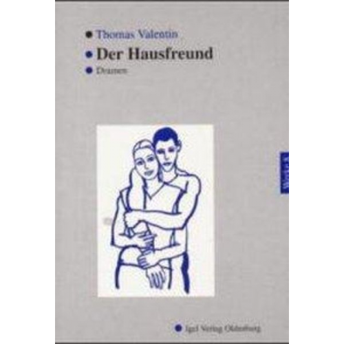 Thomas Valentin - Werke in Einzelbänden / Der Hausfreund