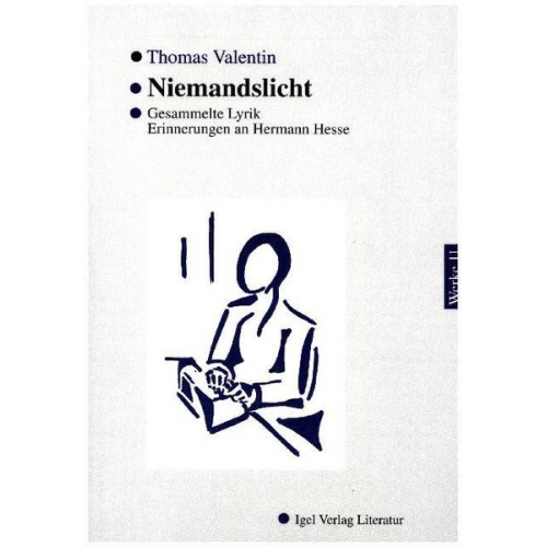 Thomas Valentin - Werke in Einzelbänden / Niemandslicht