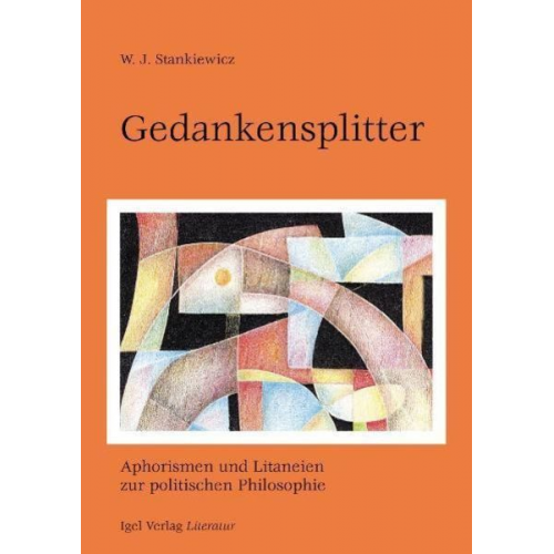 W. J. Stankiewicz - Gedankensplitter