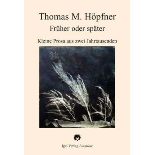 Thomas M. Höpfner - Früher oder später