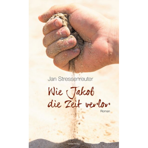 Jan Stressenreuter - Wie Jakob die Zeit verlor