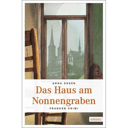 Anna Degen - Das Haus am Nonnengraben