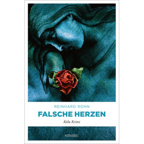 Reinhard Rohn - Falsche Herzen