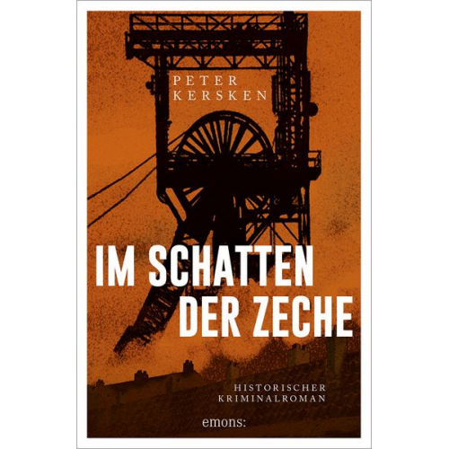 Peter Kersken - Im Schatten der Zeche