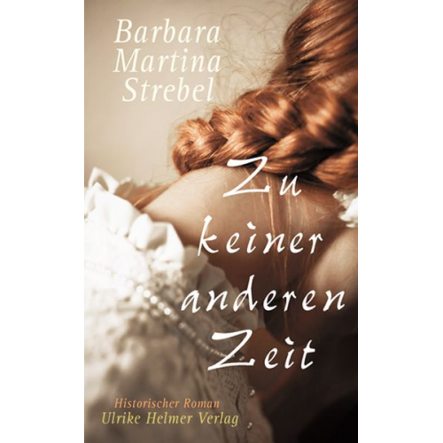 Barbara Martina Strebel - Zu keiner anderen Zeit