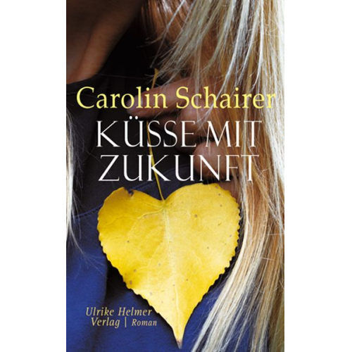 Carolin Schairer - Küsse mit Zukunft